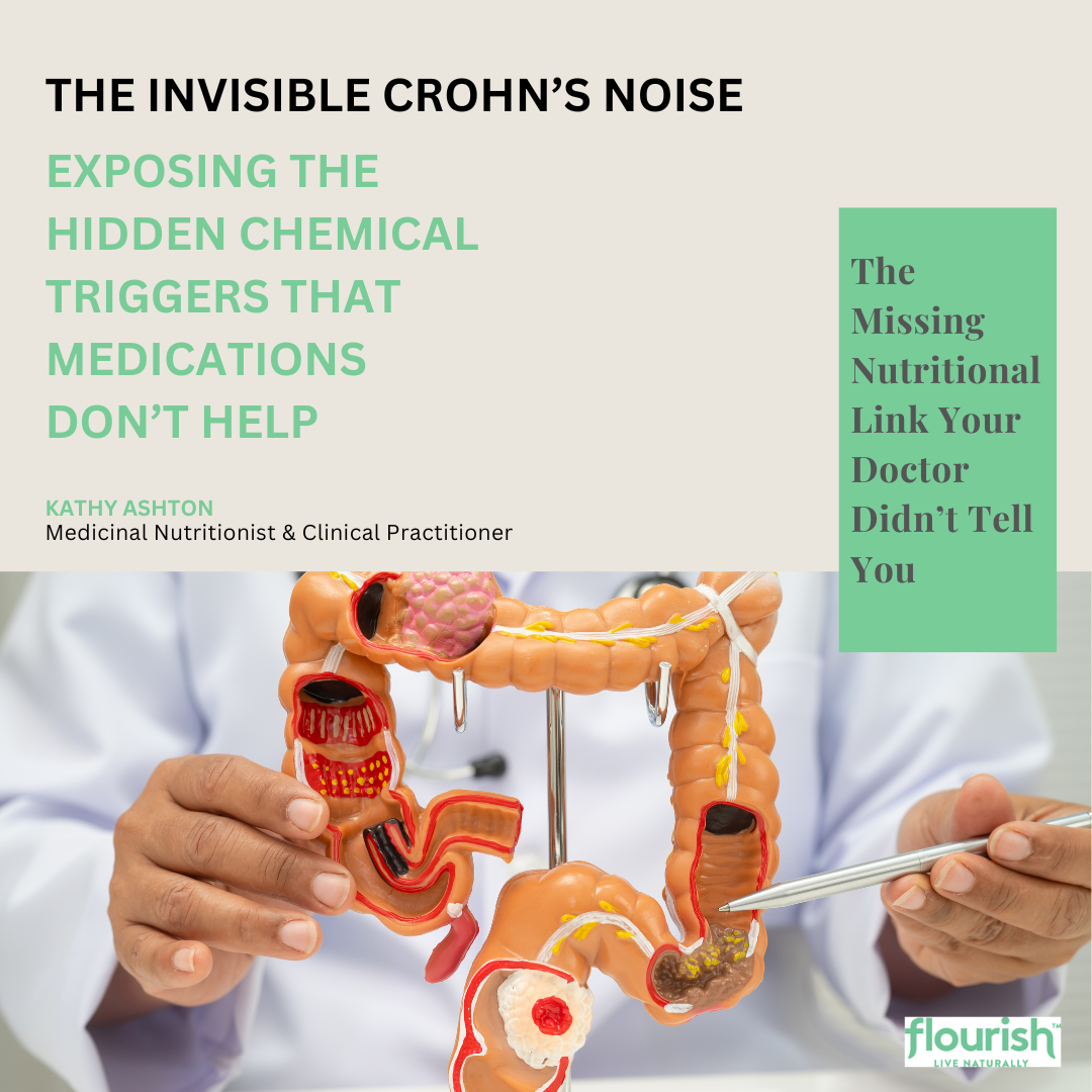 PART 1 – The Invisible Crohns Noise – Exposing the Hidden Triggers