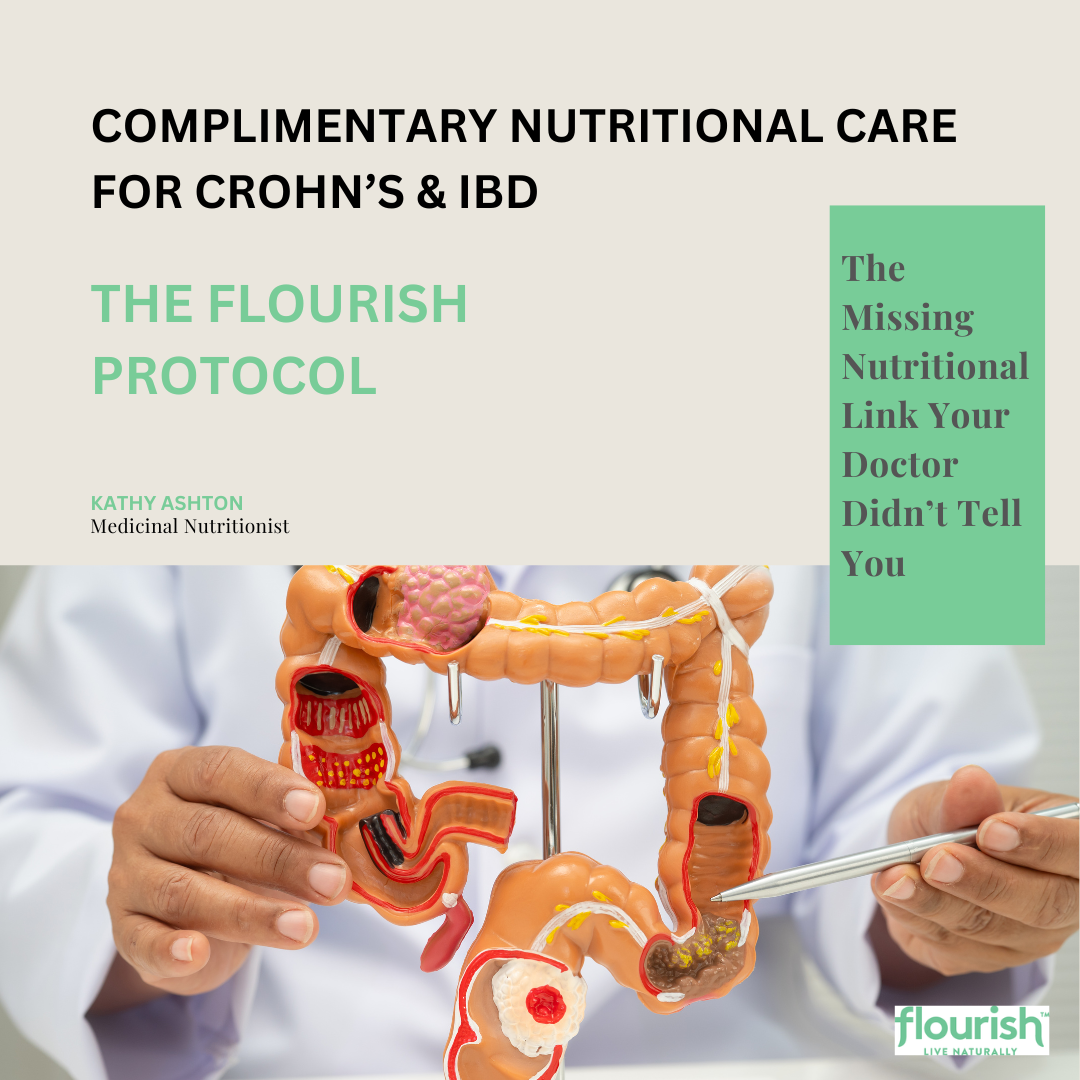PART 2 – Crohns & IBD Nutritional Care – The Flourish Protocol